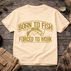 Banana Born to Fish, Forced to Work T-Shirt