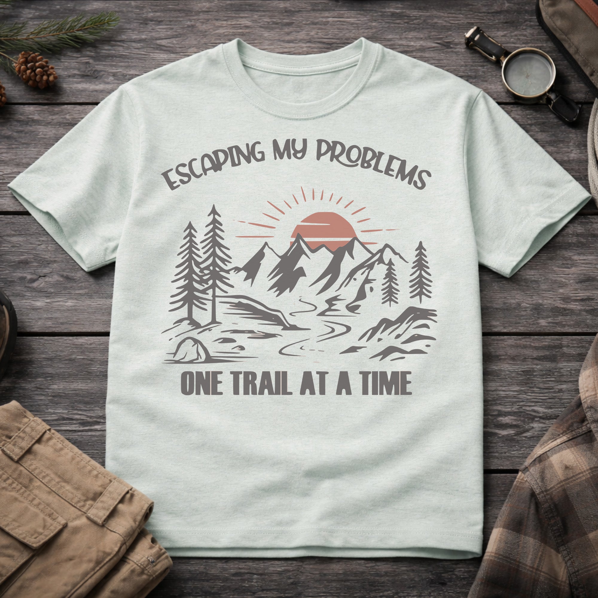Escaping My Problems One Trail at a Time T-Shirt