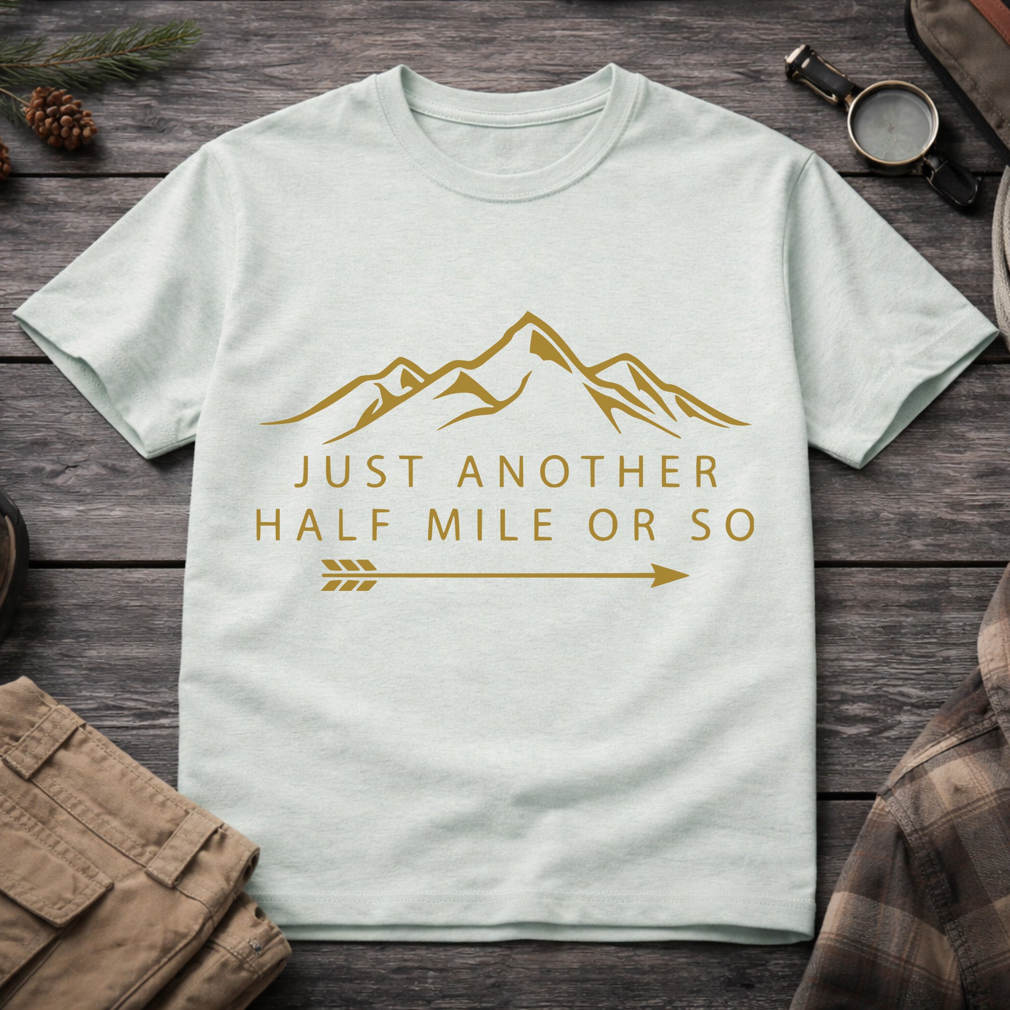 Just Another Half Mile Or So 21 T-Shirt
