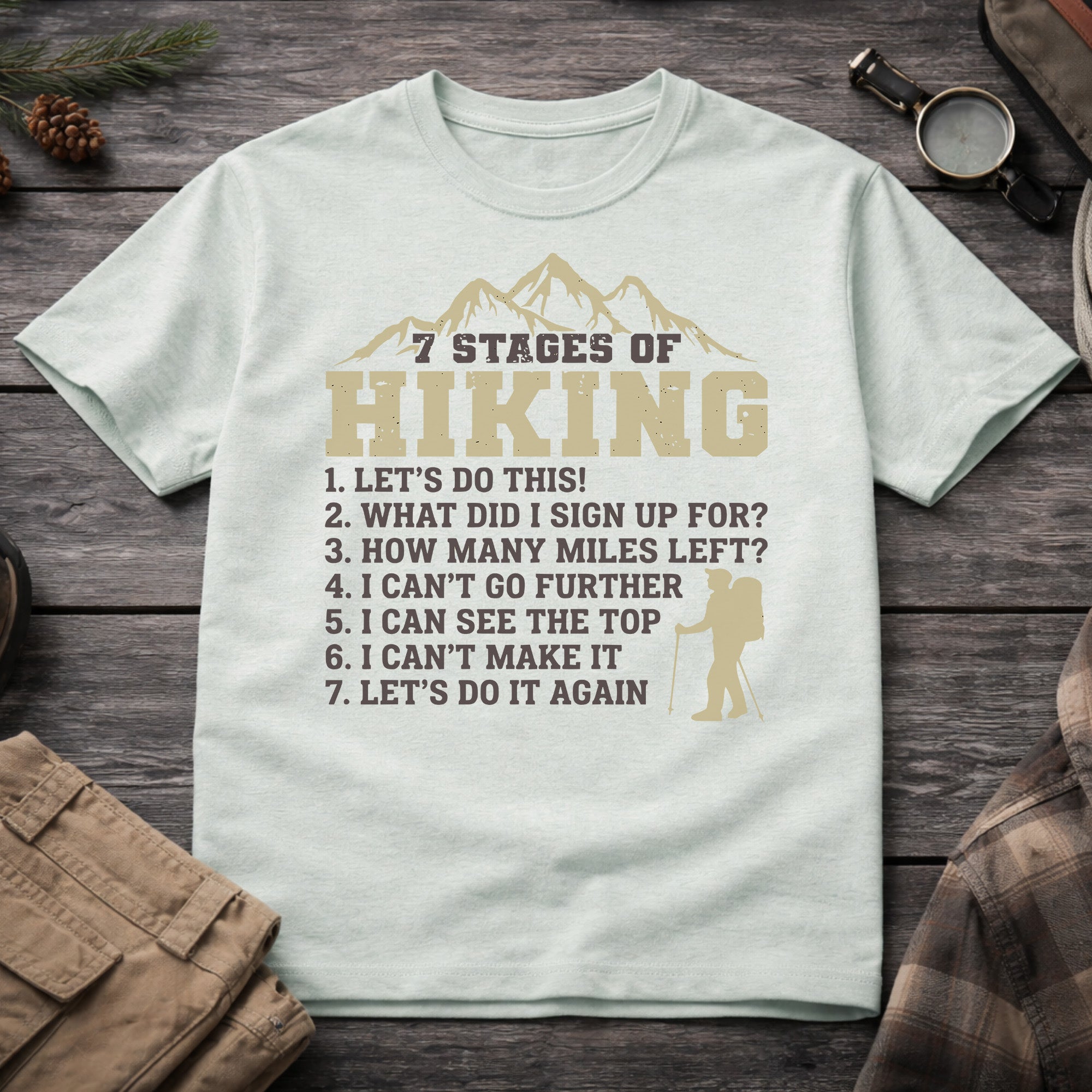 7 Stages of Hiking T-Shirt