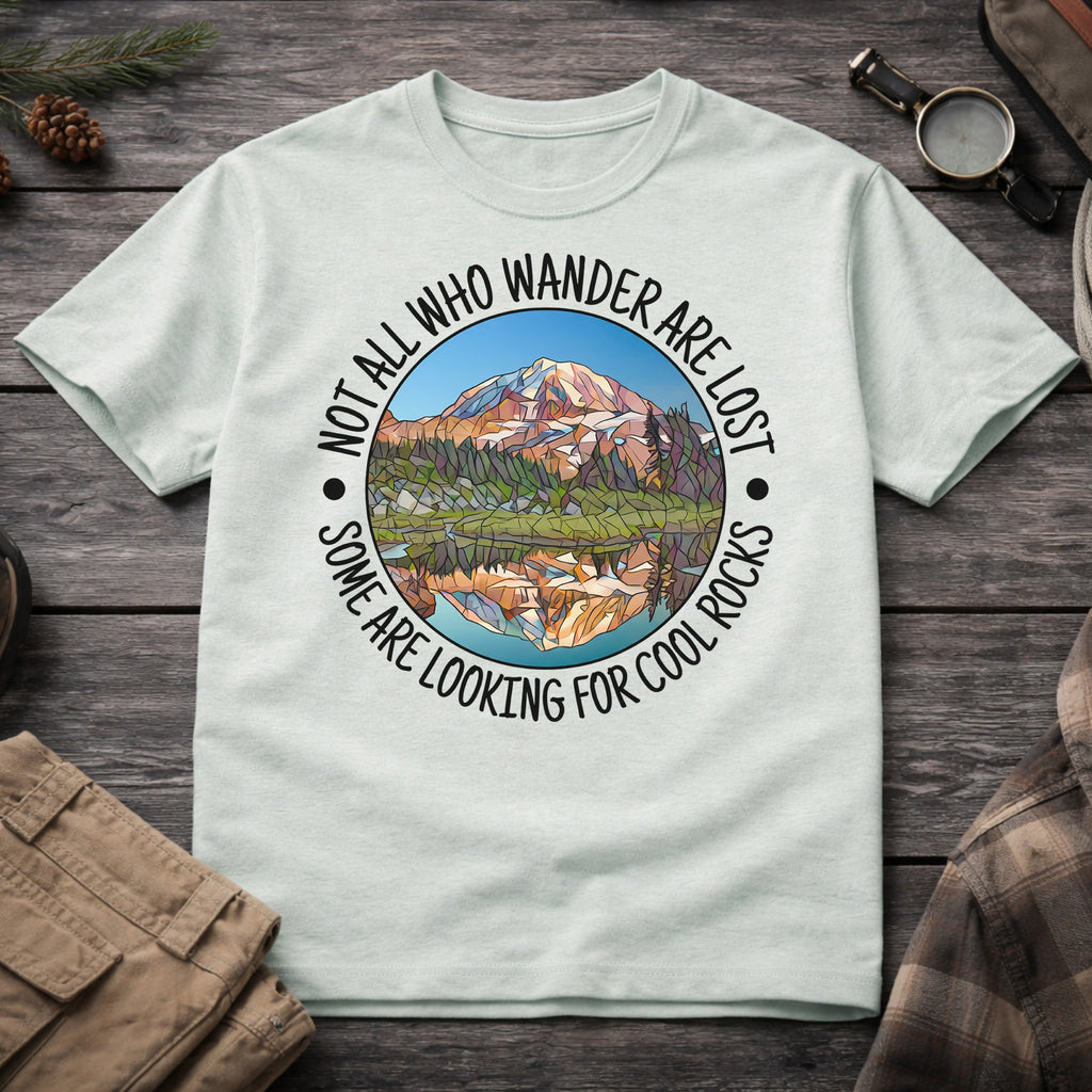 Not All Who Wander Are Lost T-Shirt