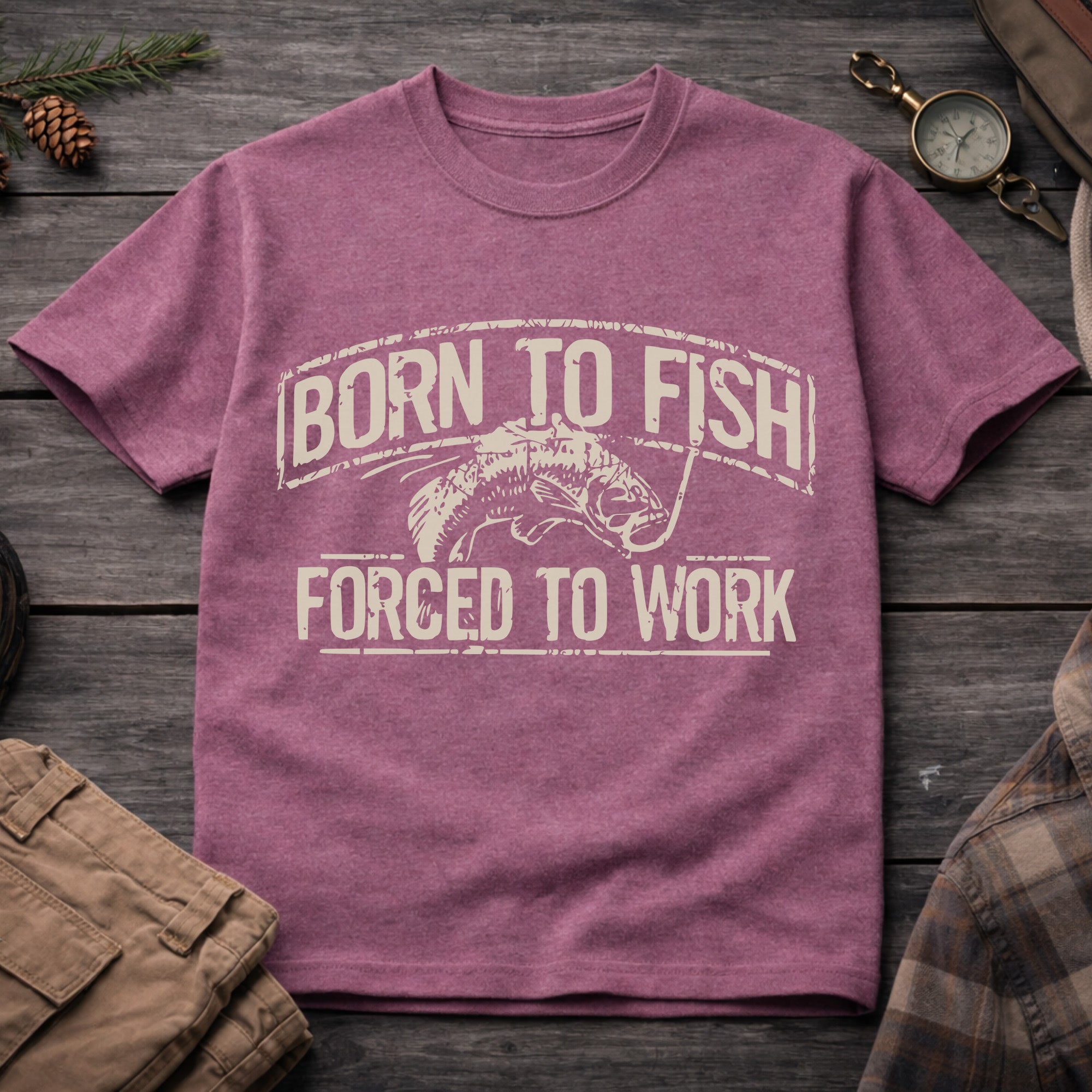 Born to Fish, Forced to Work T-Shirt