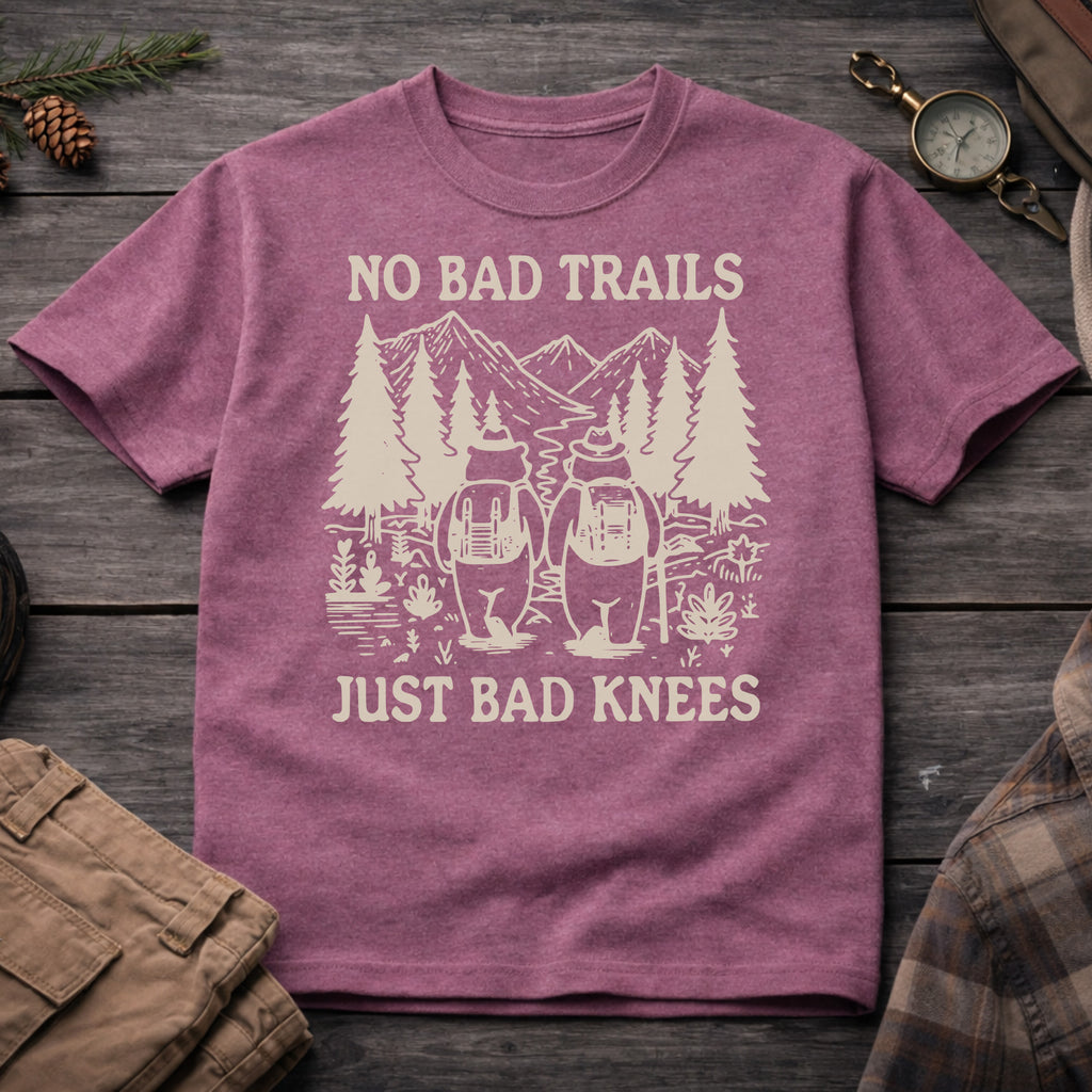 No Bad Trails, Just Bad Knees T-Shirt