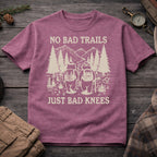 No Bad Trails, Just Bad Knees T-Shirt