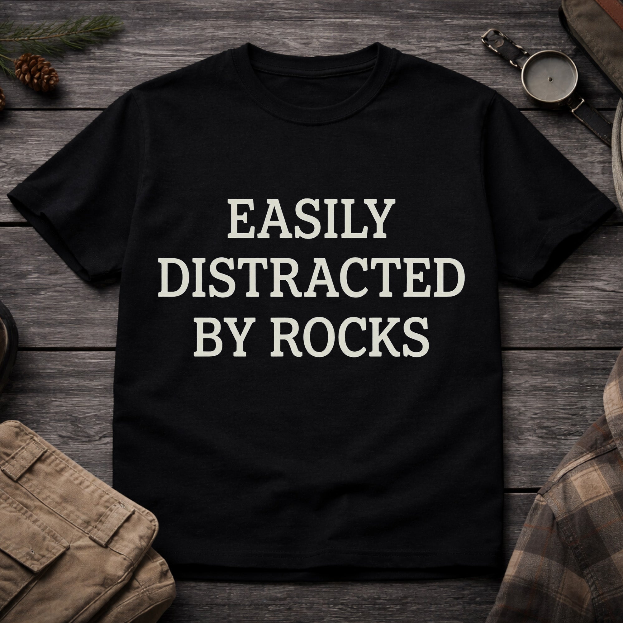 Easily Distracted By Rocks T-Shirt