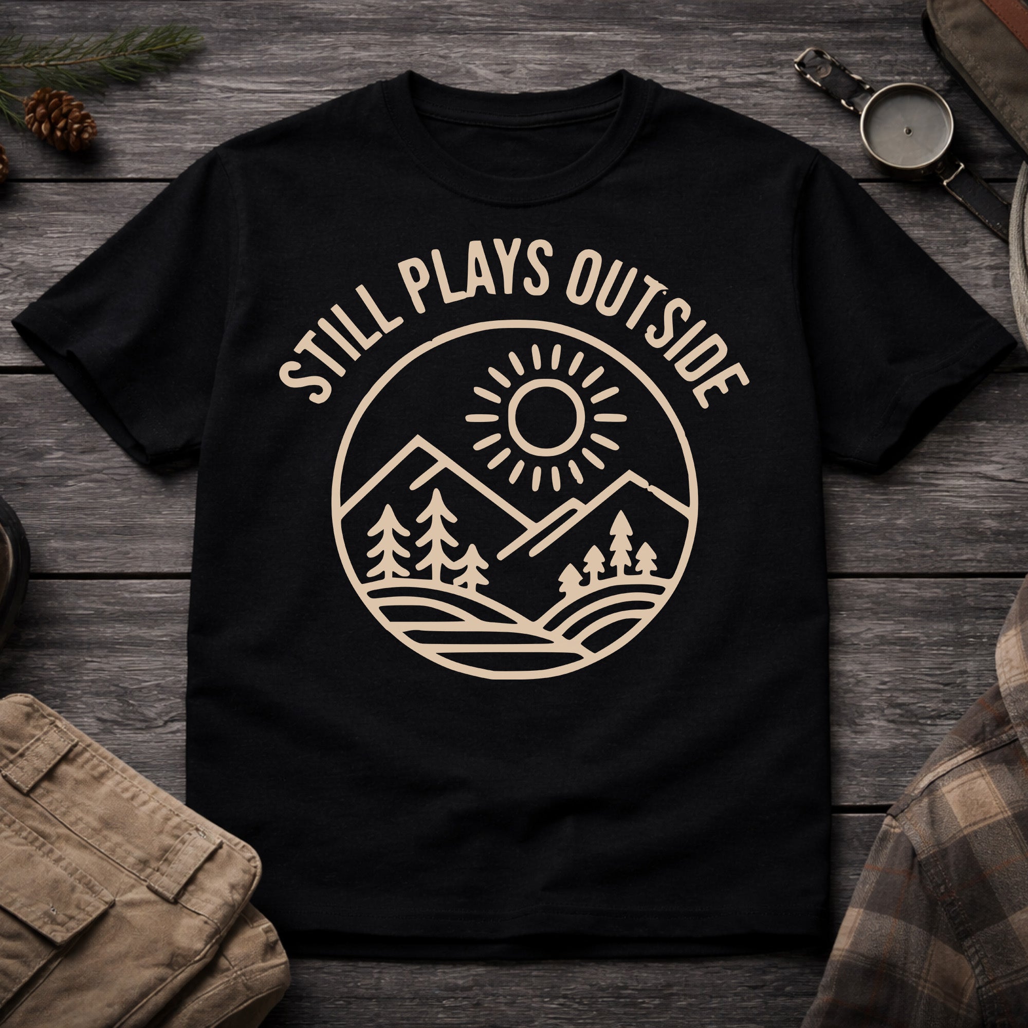 Still Plays Outside T-Shirt