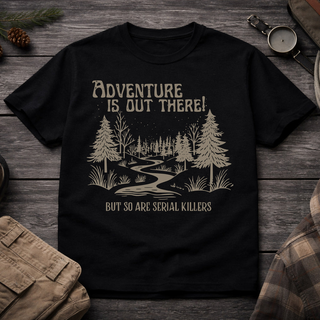 Adventure is Out There T-Shirt