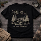 Adventure is Out There T-Shirt