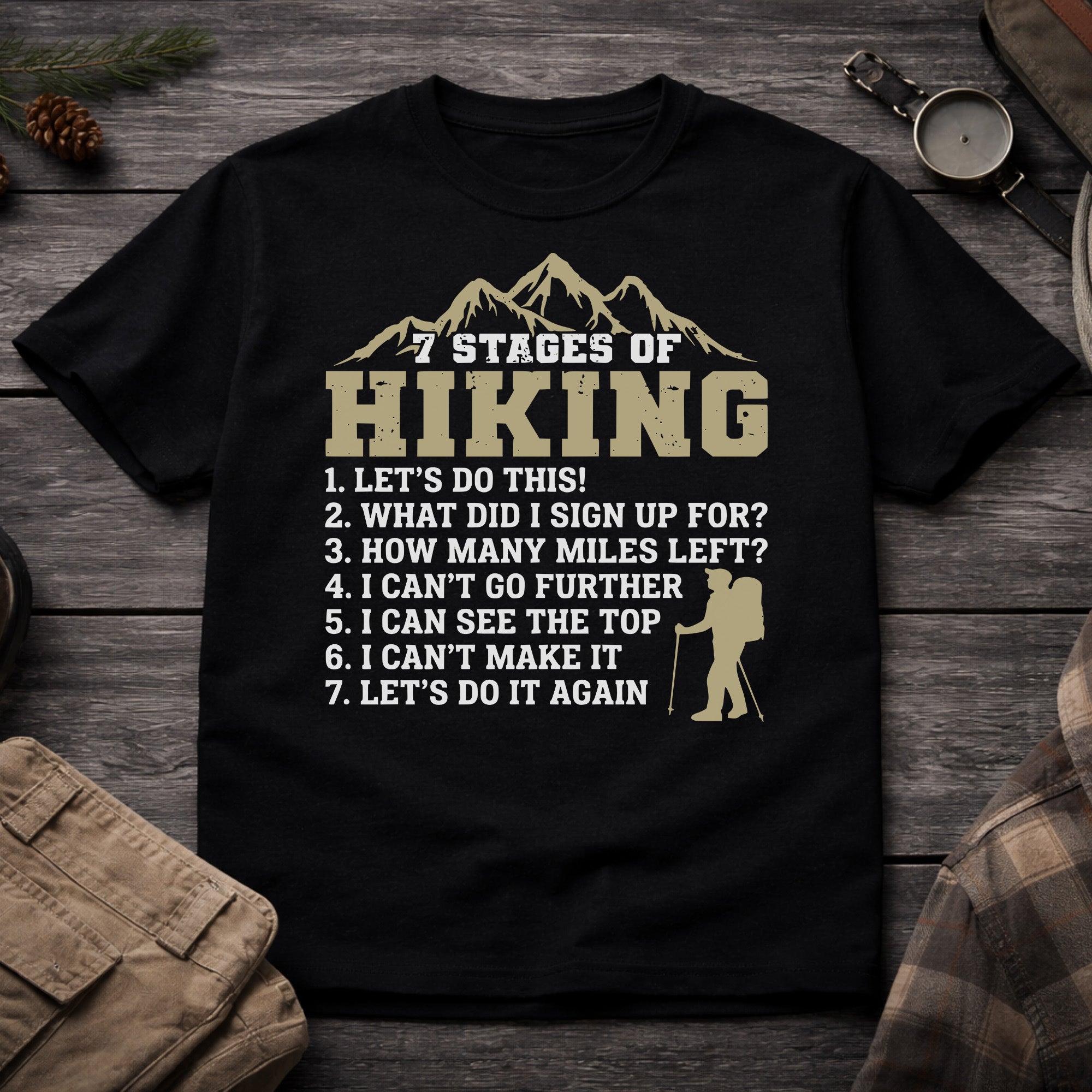 7 Stages of Hiking T-Shirt