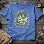 Greetings From Nature T-Shirt