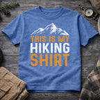 This is my Hiking T-Shirt