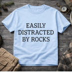 Easily Distracted By Rocks T-Shirt