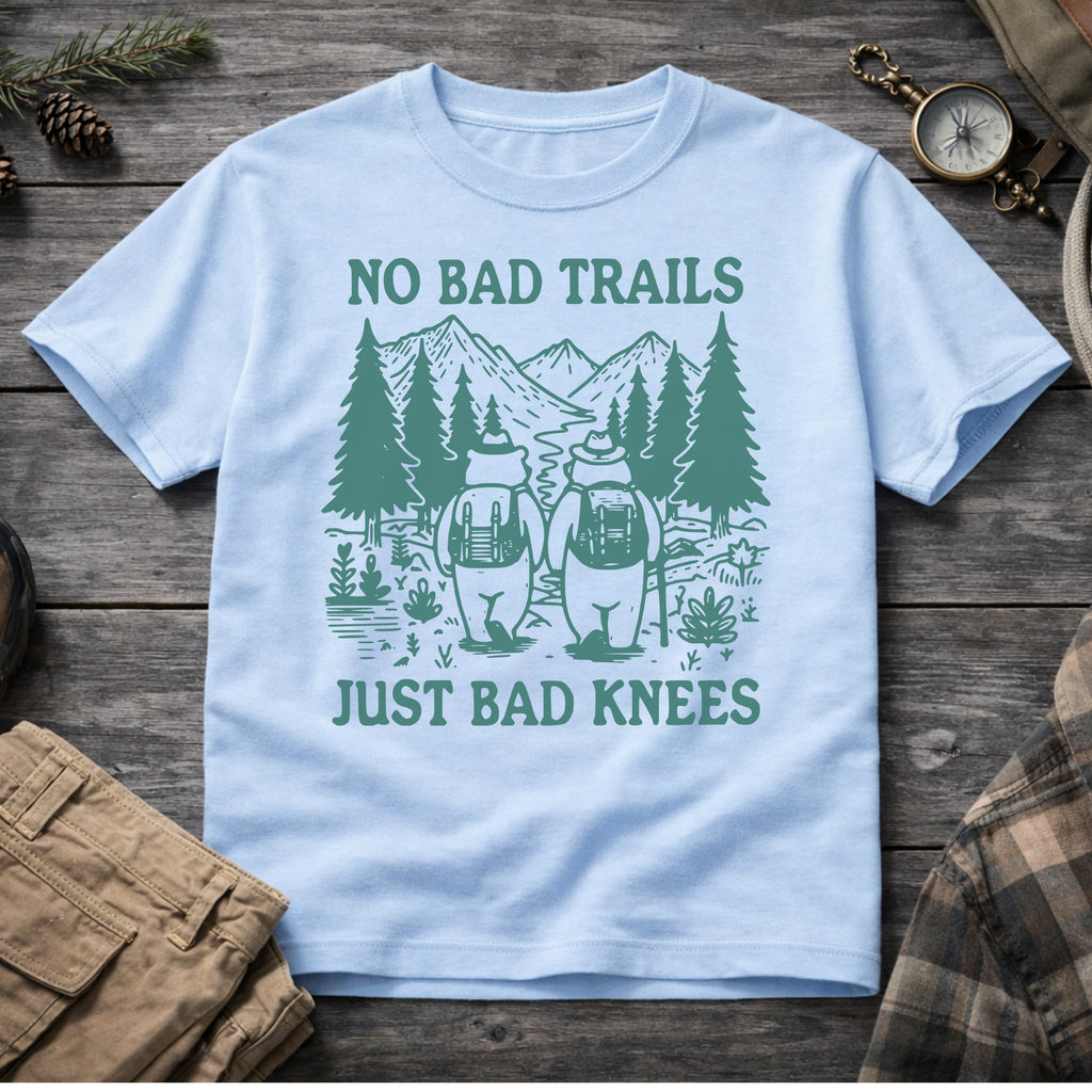No Bad Trails, Just Bad Knees T-Shirt