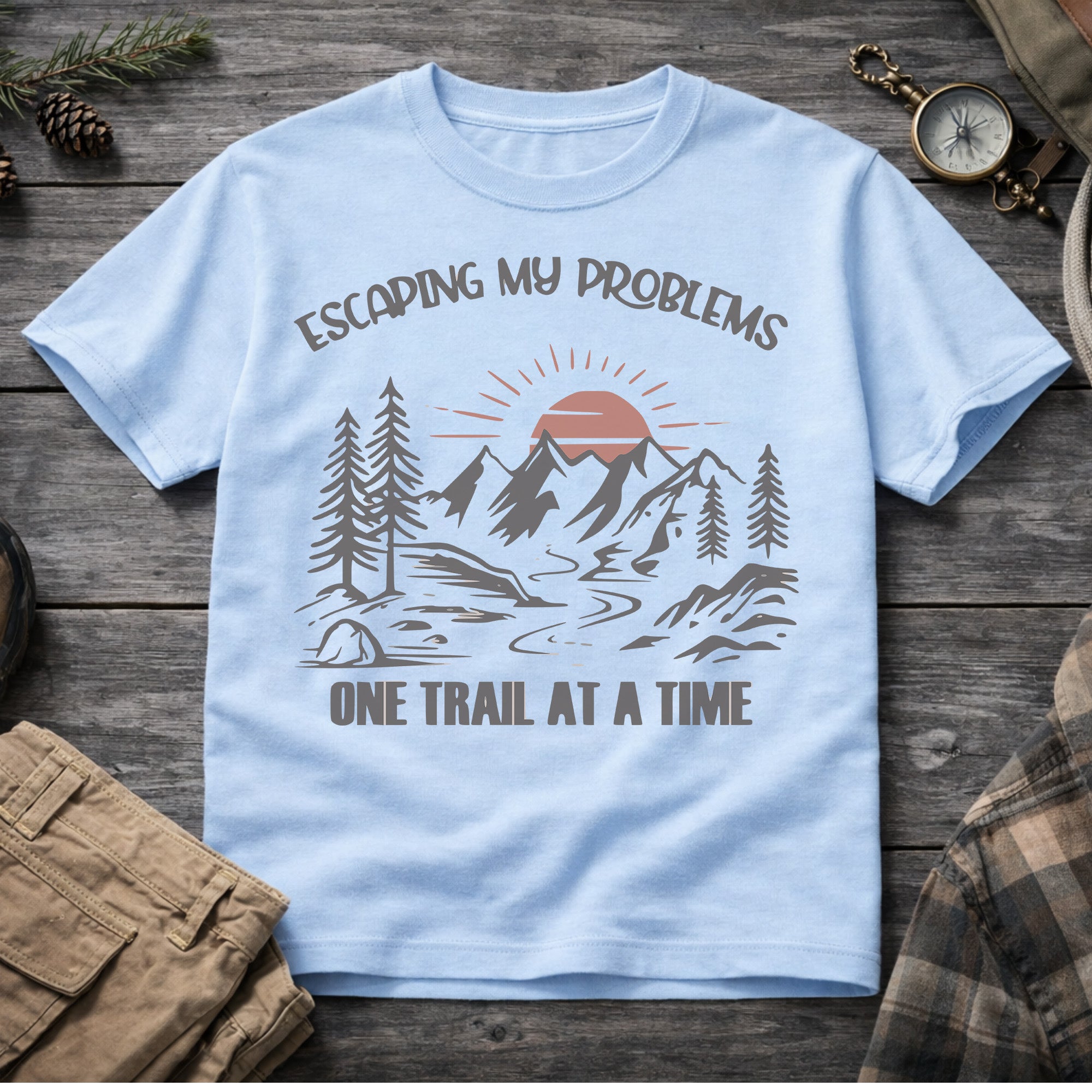 Escaping My Problems One Trail at a Time T-Shirt
