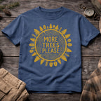 More Trees Please T-Shirt