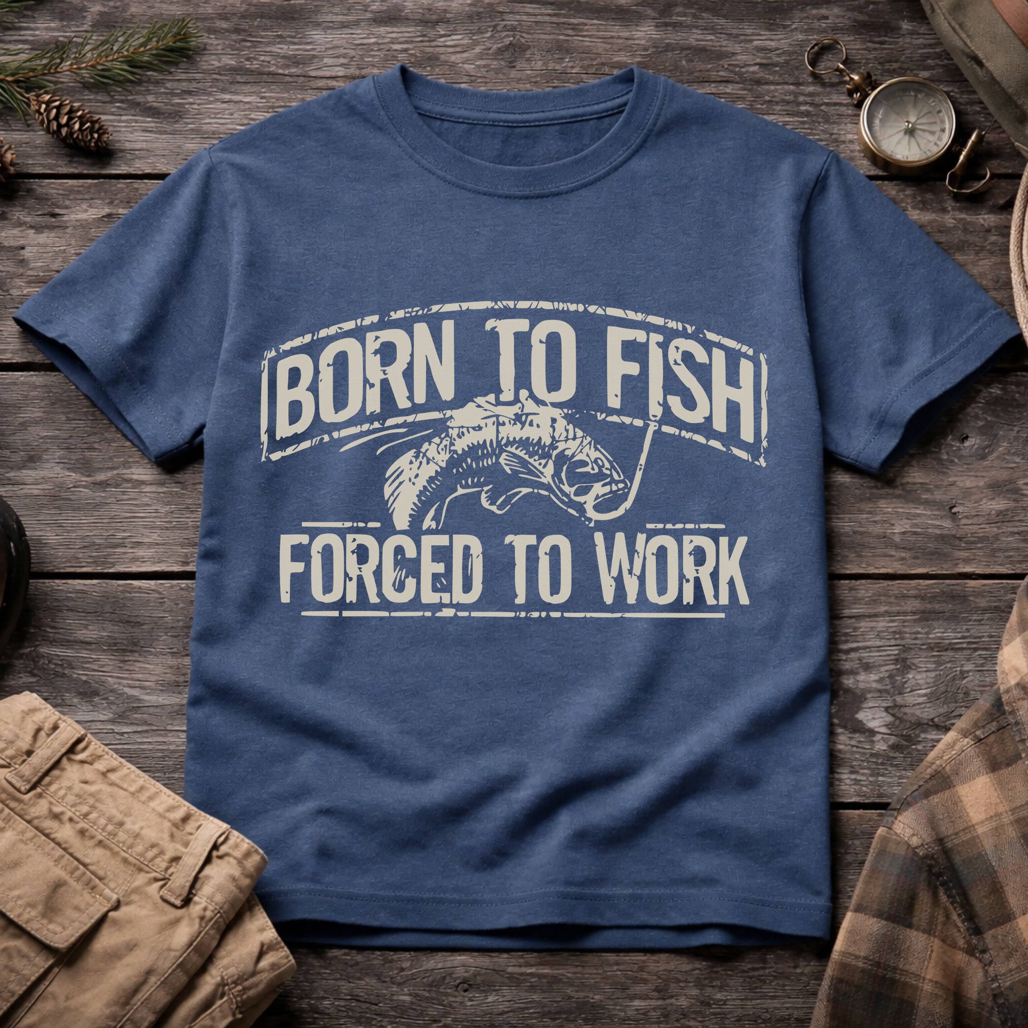 Born to Fish, Forced to Work T-Shirt
