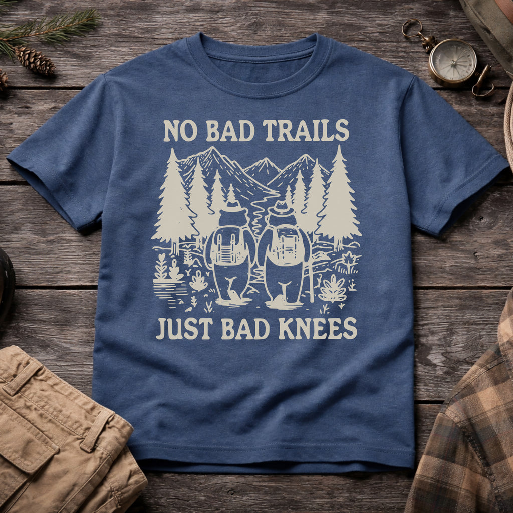 No Bad Trails, Just Bad Knees T-Shirt