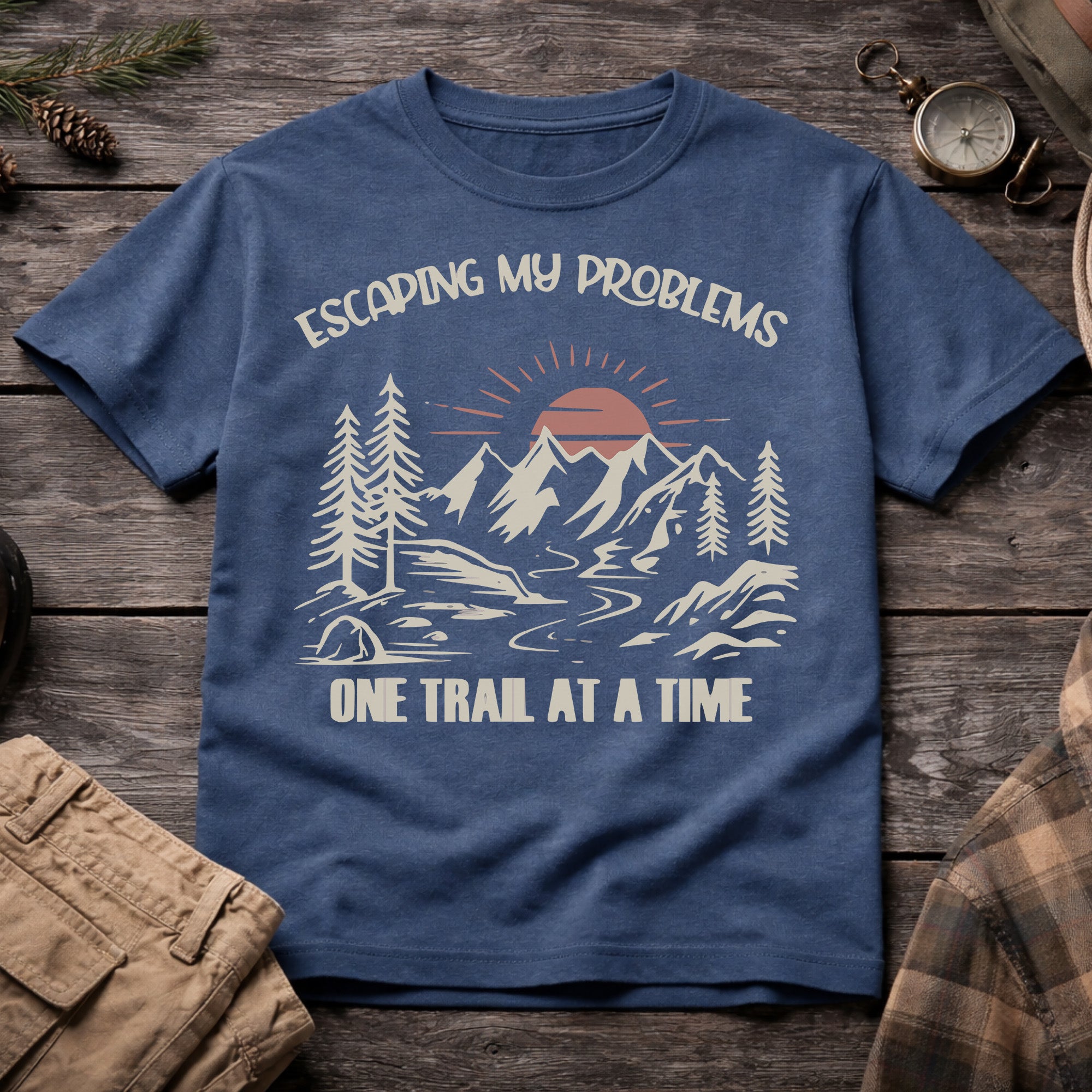 Escaping My Problems One Trail at a Time T-Shirt