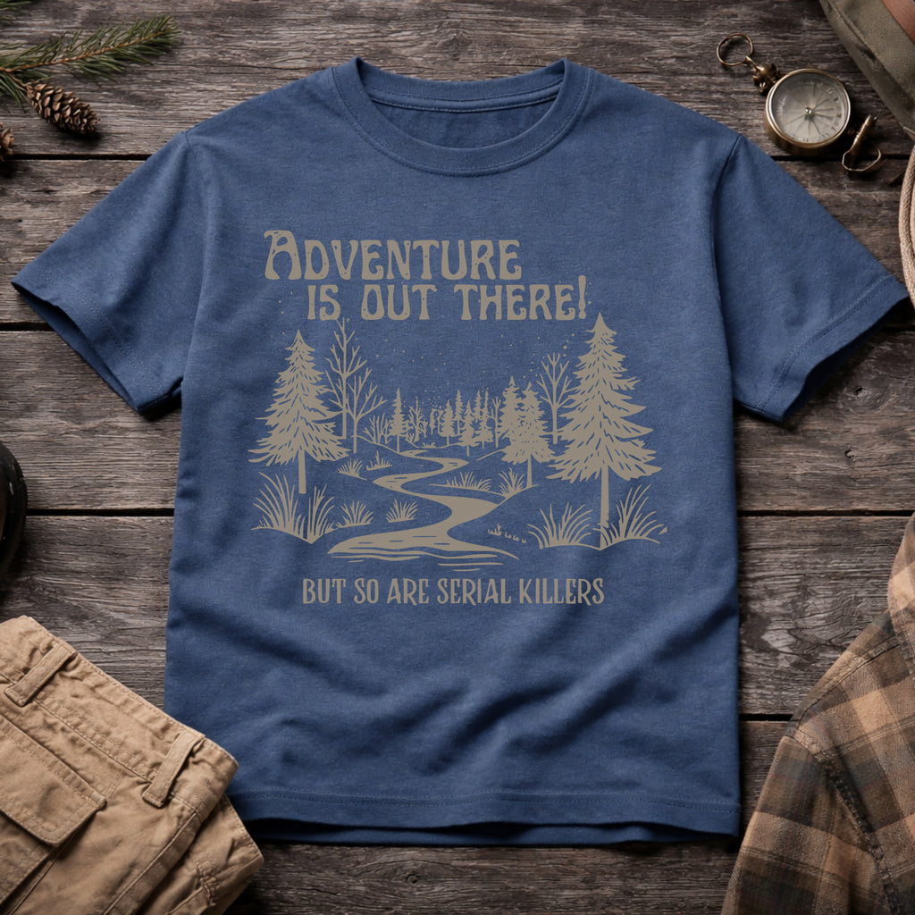 Adventure is Out There T-Shirt