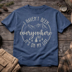 Haven't Been Everywhere But It's on my List T-Shirt