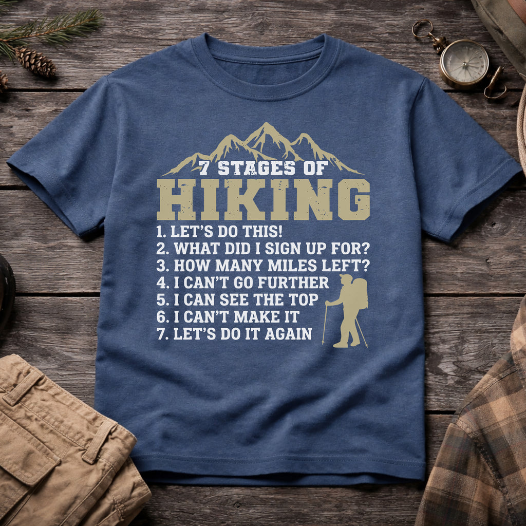 7 Stages of Hiking T-Shirt