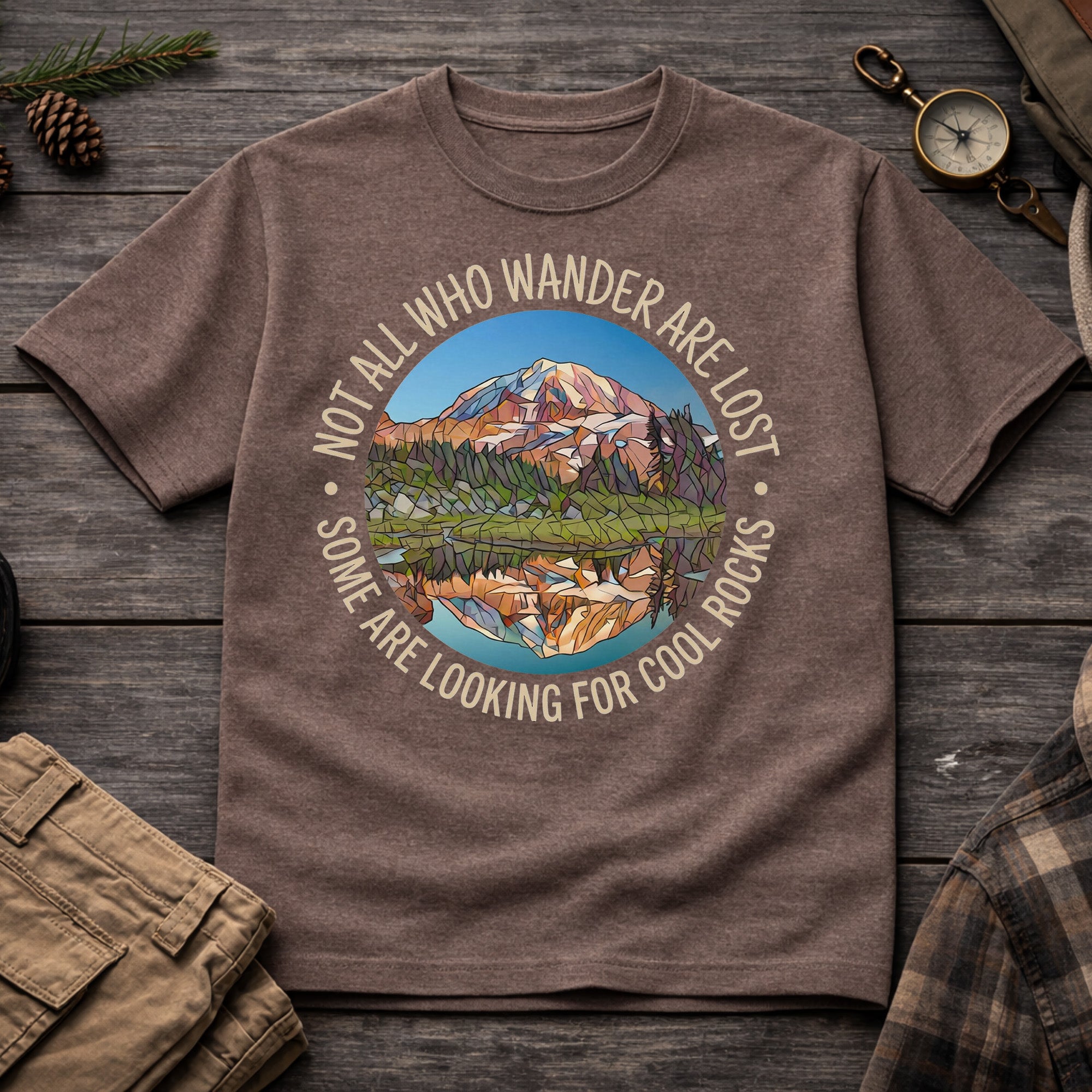 Not All Who Wander Are Lost T-Shirt