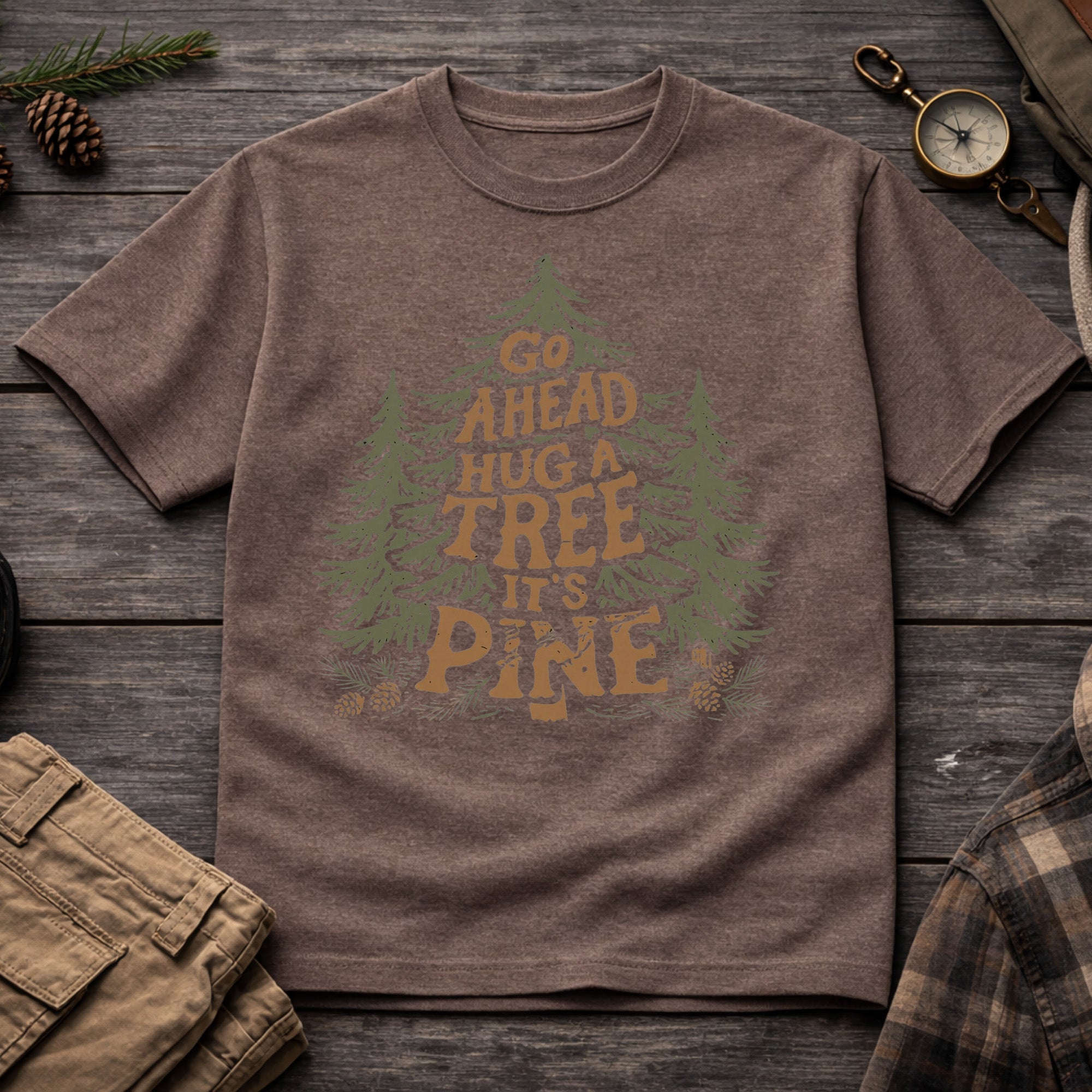 Go Ahead Hug A Tree T-Shirt