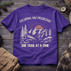 Escaping My Problems One Trail at a Time T-Shirt