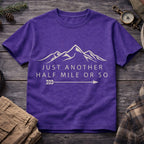 Just Another Half Mile Or So 21 T-Shirt