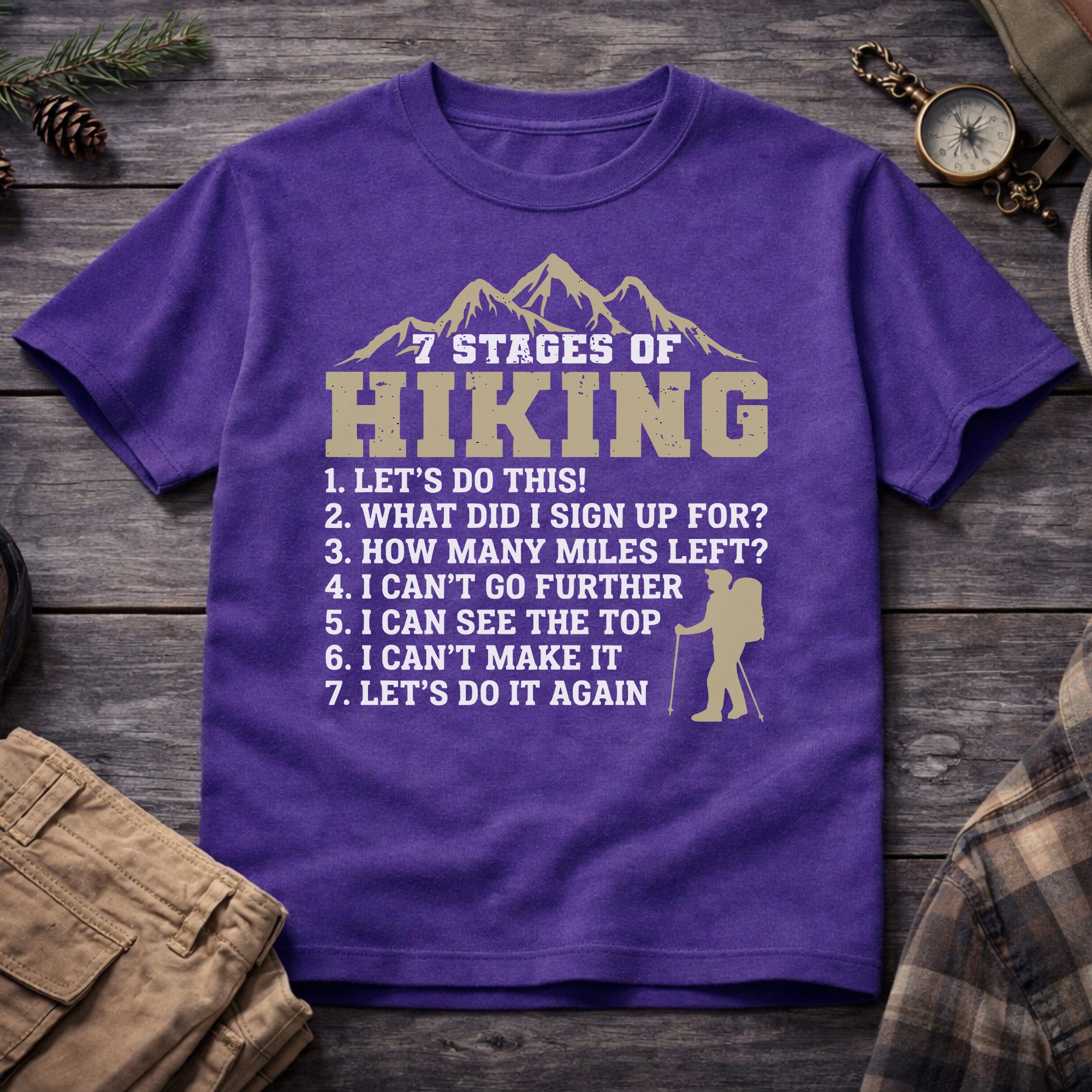 7 Stages of Hiking T-Shirt