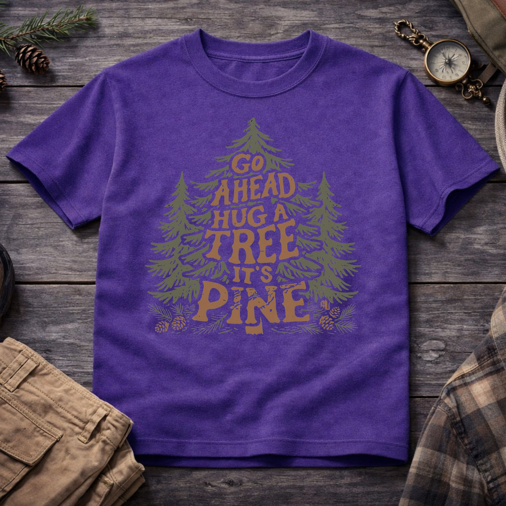 Go Ahead Hug A Tree T-Shirt