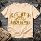 Born to Fish, Forced to Work T-Shirt