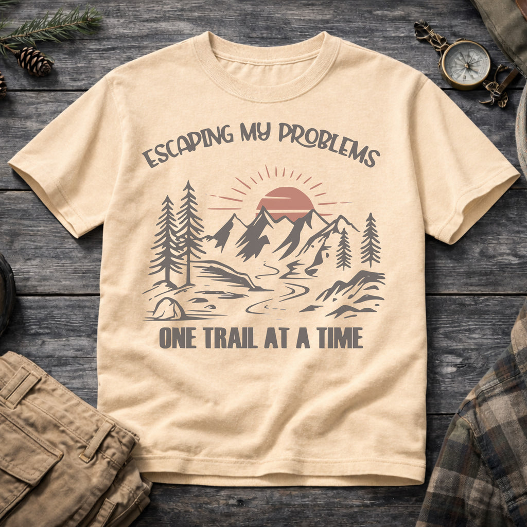 Escaping My Problems One Trail at a Time T-Shirt