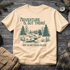 Adventure is Out There T-Shirt