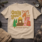 Only You Can Prevent Wildfires T-Shirt