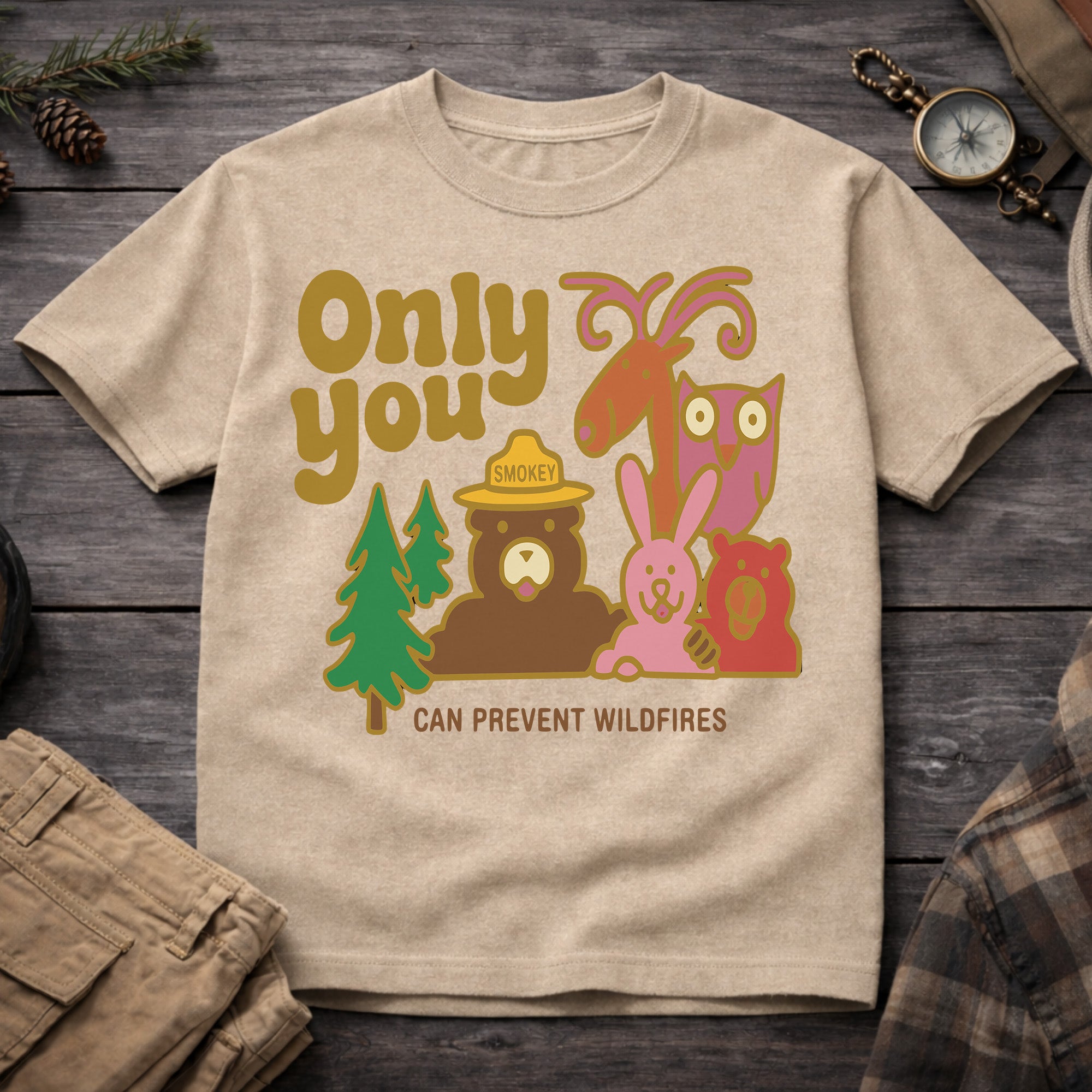 Only You Can Prevent Wildfires T-Shirt