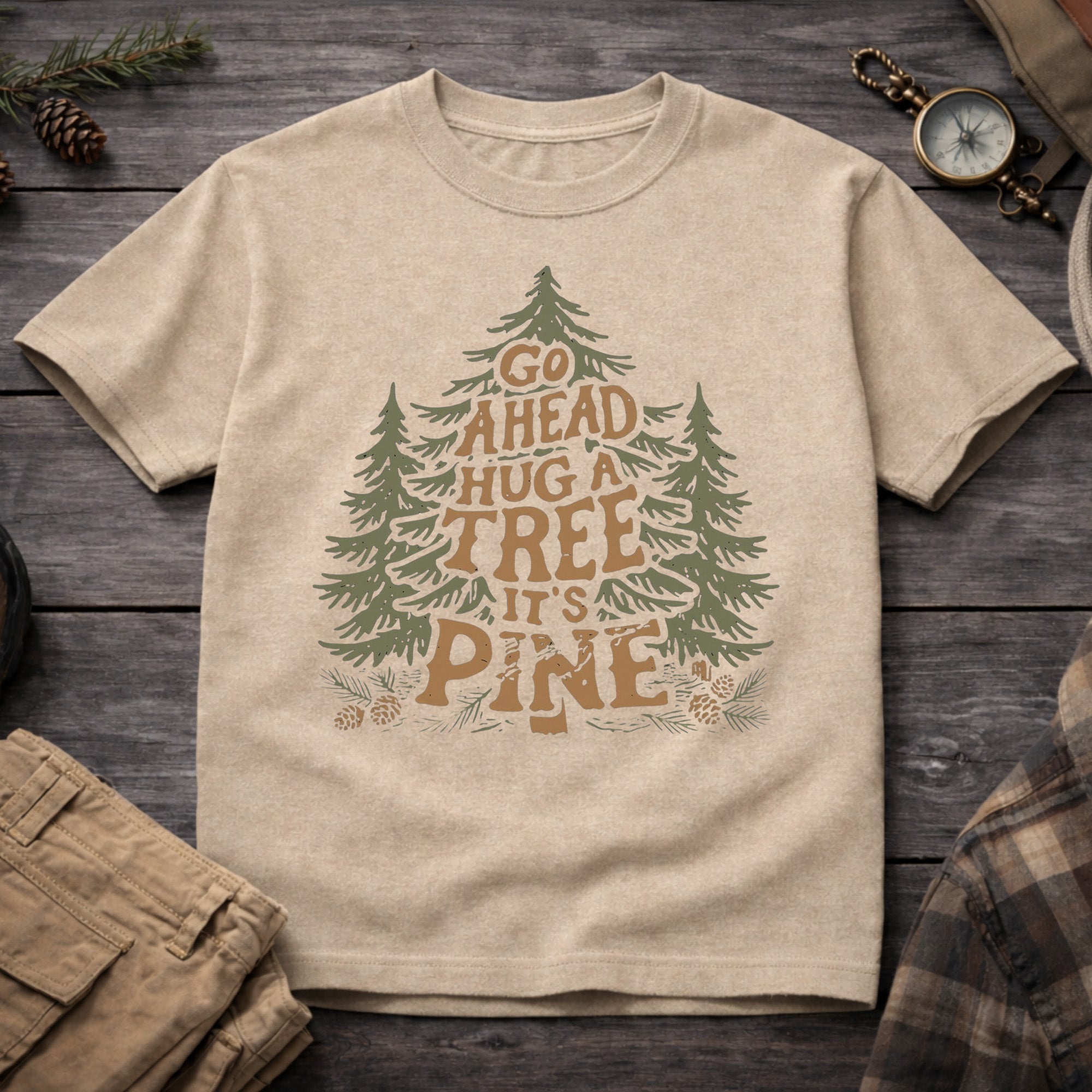 Go Ahead Hug A Tree T-Shirt