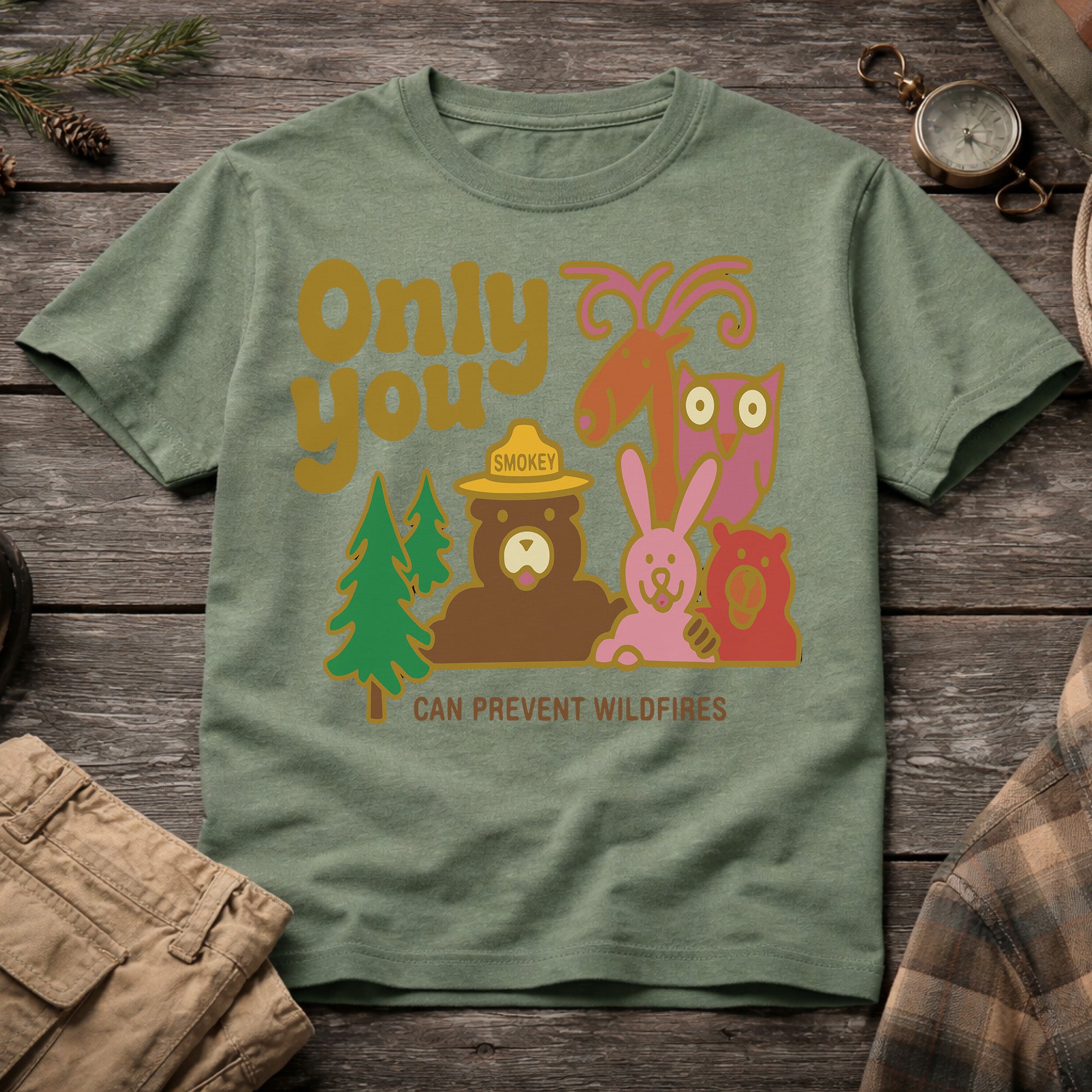 Only You Can Prevent Wildfires T-Shirt