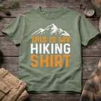 This is my Hiking T-Shirt