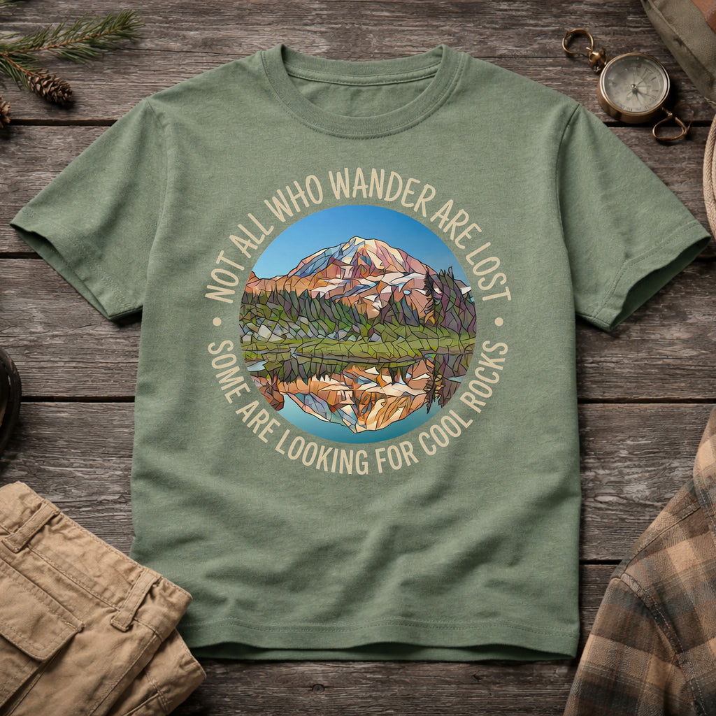 Not All Who Wander Are Lost T-Shirt