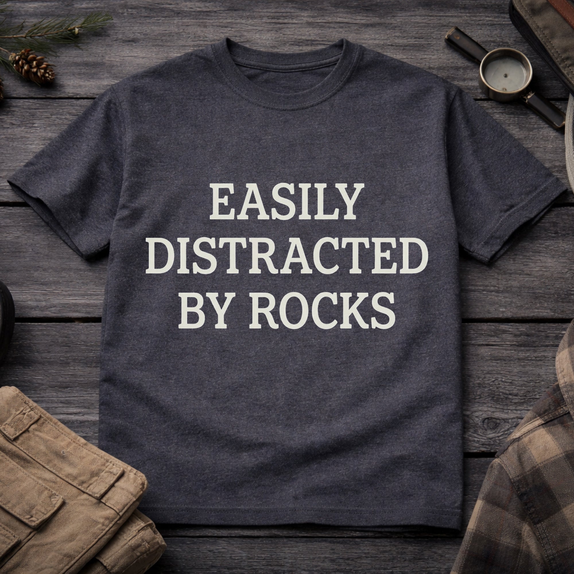 Easily Distracted By Rocks T-Shirt