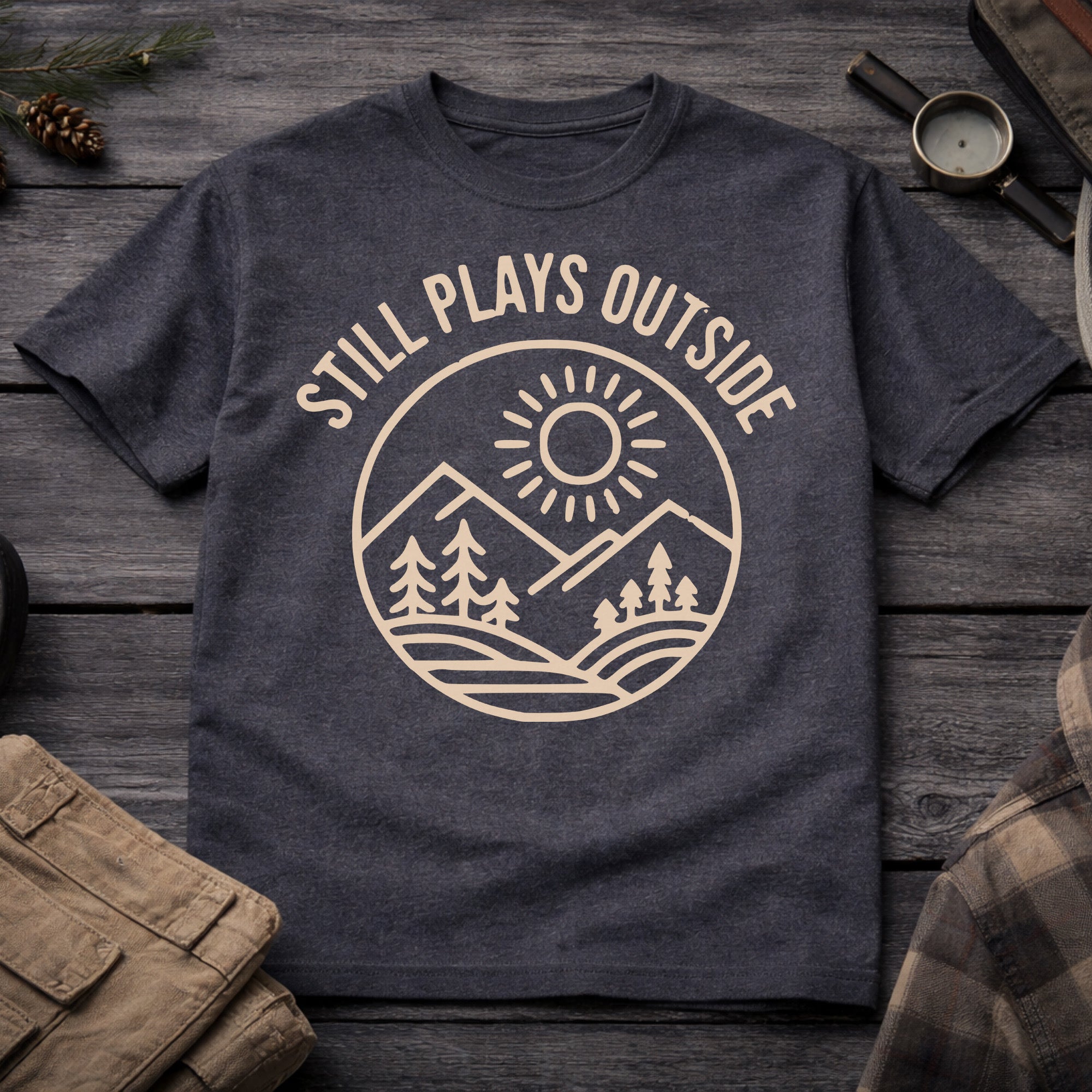 Still Plays Outside T-Shirt