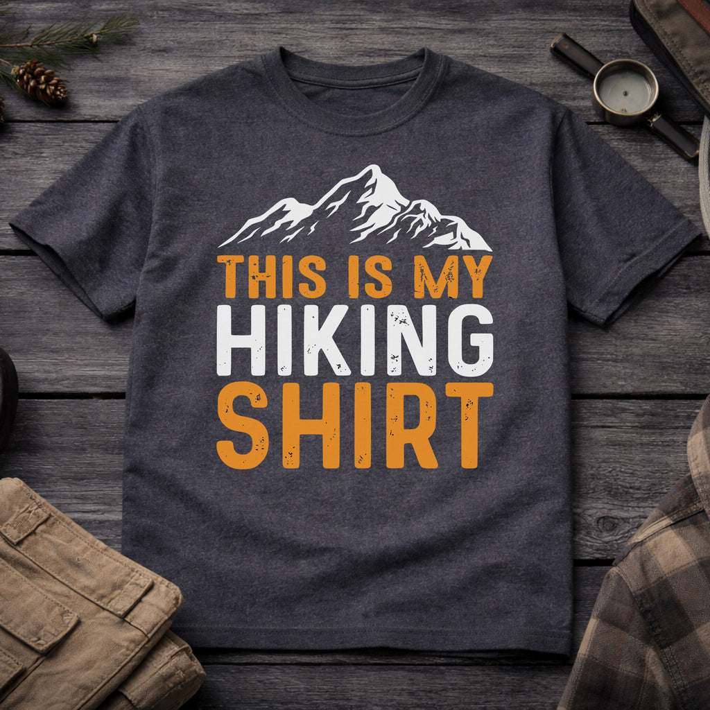 This is my Hiking T-Shirt