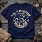 Still Plays Outside T-Shirt