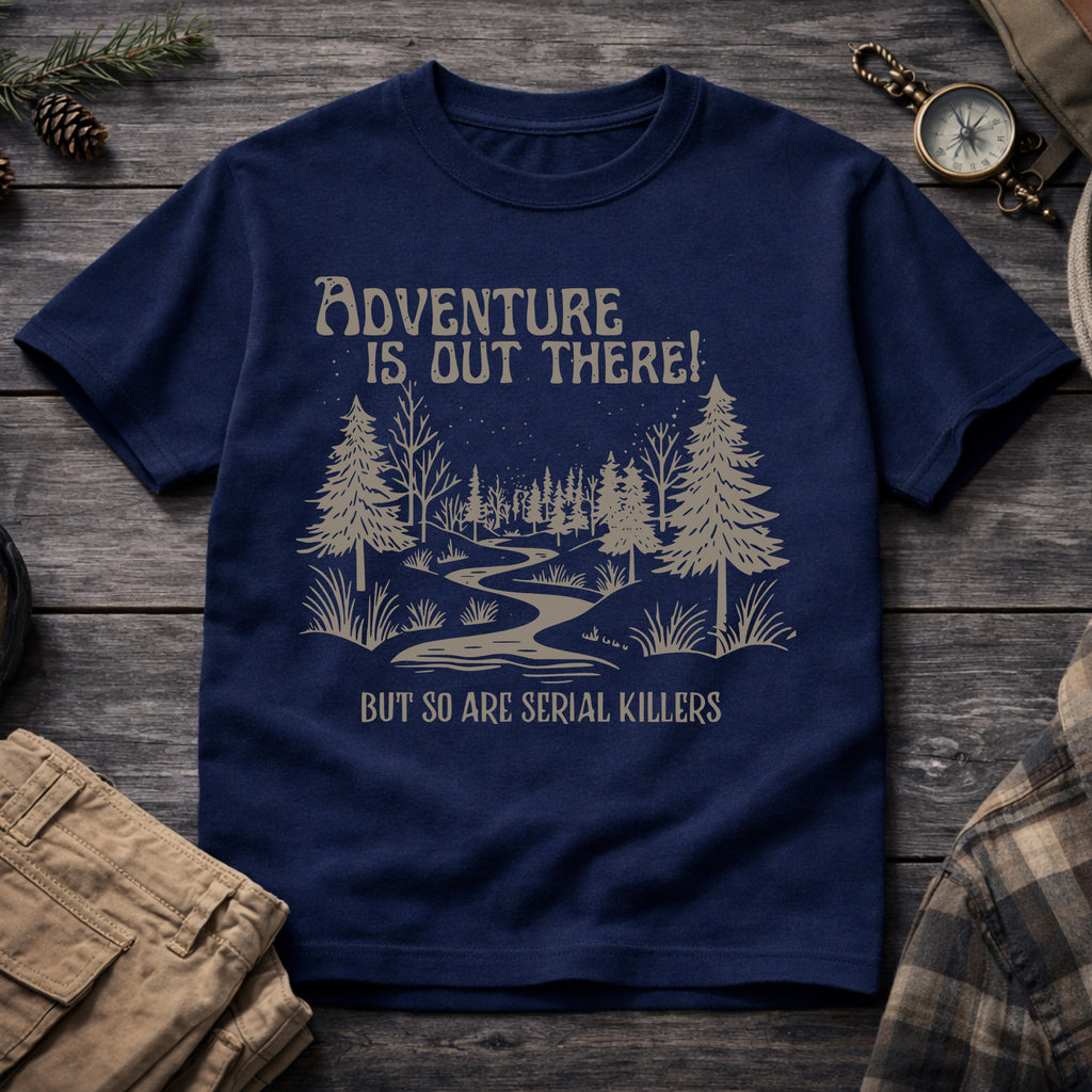 Adventure is Out There T-Shirt