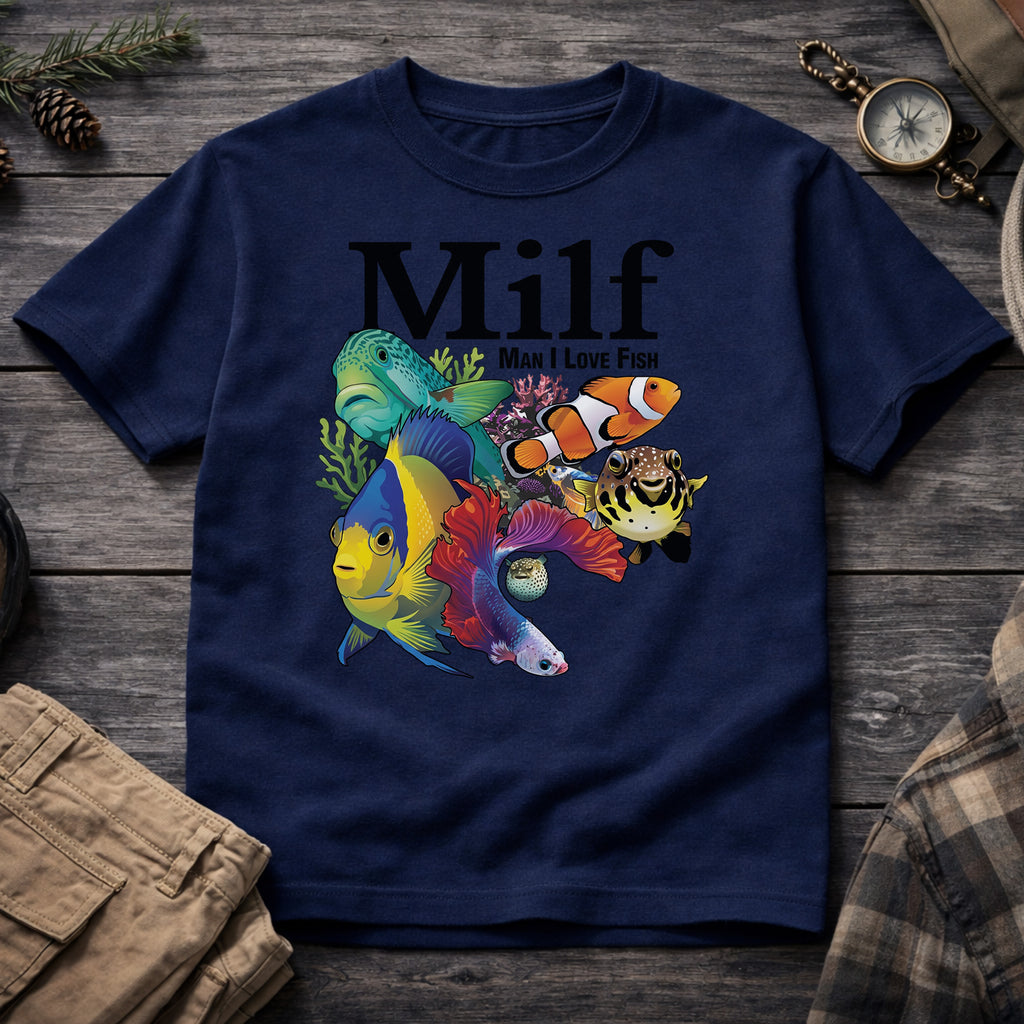 Milf - Man I Love Fish T-Shirt